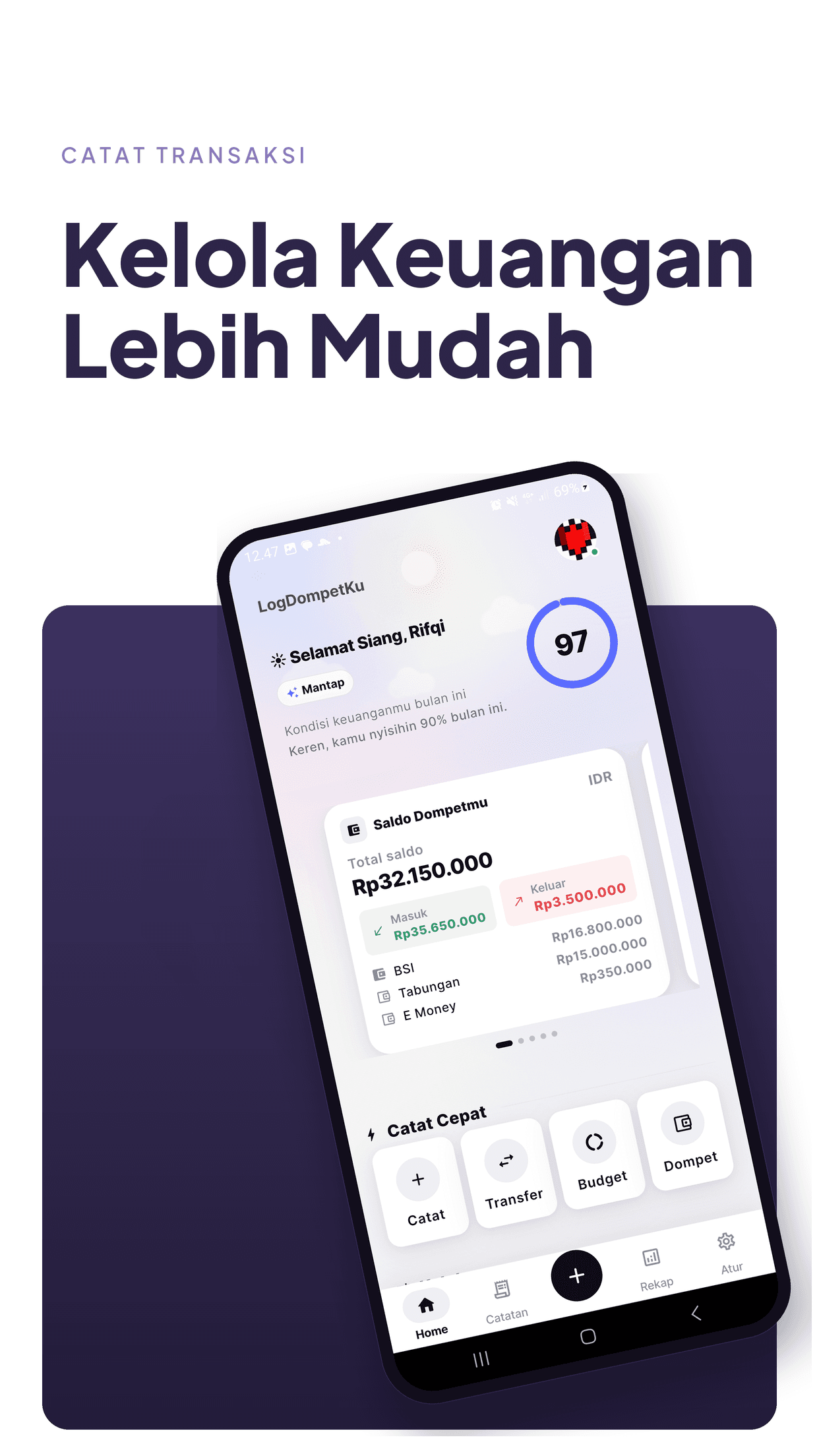 Pratinjau Log DompetKu: home dengan saldo, skor keuangan, dan catat cepat.
